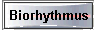  Biorhythmus 